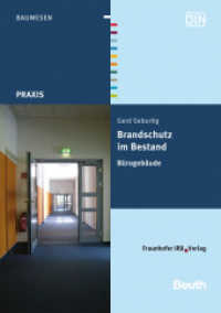 Brandschutz im Bestand. Bürogebäude (DIN Media Praxis) （2012. 152 S. zahlr. farb. Abb. u. Tab. 21 cm）