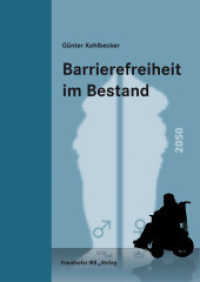 Barrierefreiheit im Bestand. （2011. 183 S. Abb., Tab. 24 cm）