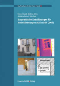 Baupraktische Detaillösungen für Innendämmungen (nach EnEV 2009). : Hrsg.: Aachener Institut für Bauschadensforschung und Angewandte Bauphysik gGmbH -AIBau- (Bauforschung für die Praxis 98) （2011. 135 S. zahlr., z.T. farb. Abb. 29.7 cm）