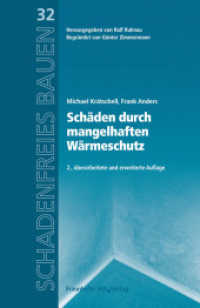 Schäden durch mangelhaften Wärmeschutz. : Reihe begründet von Günter Zimmermann. (Schadenfreies Bauen 32) （2., überarb. und erw. Aufl. 2012. 209 S. 138 Abb., 4 Tab. 23.5 cm）