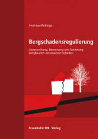 Bergschadensregulierung. : Untersuchung, Bewertung und Sanierung bergbaulich verursachter Schäden. （2012. 139 S. zahlr. Abb. und Tab. 21 cm）