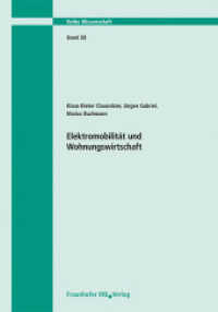 Elektromobilität und Wohnungswirtschaft. Abschlussbericht. (Wissenschaft 33) （2013. 137 S. 19 Abb. u. 22 Tab. 29.7 cm）
