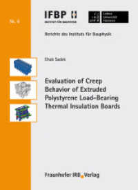 Evaluation of Creep Behavior of Extruded Polystyrene Load-Bearing Thermal Insulation Boards. : Hrsg.: Leibniz Universität Hannover, Institut für Bauphysik (Berichte des Instituts für Bauphysik der Leibniz Universität Hannover 6) （2013. 393 S. num. col. illus. and tab. 21 cm）