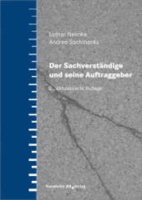 Der Sachverständige und seine Auftraggeber. （2., aktual. Aufl. 2014. 216 S. 12 Diagramme. 24 cm）