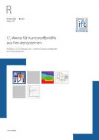 ift-Richtlinie WA-02/4, Oktober 2015. Uf-Werte für Kunststoffprofile aus Fenstersystemen. Verfahren zur Ermittlung von U (ift-Richtlinie) （2015. 10 S. 9 Abb. u. 1 Tab. 29.7 cm）