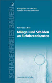 Mängel und Schäden an Sichtbetonbauten (Schadenfreies Bauen Bd.3)