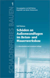 Schäden an Außenwandfugen im Beton- und Mauerwerksbau (Schadenfreies Bauen 1) （2., überarb. u. erw. Aufl. 2016. 168 S. m. zahlr. Abb. u. Tab. 24）