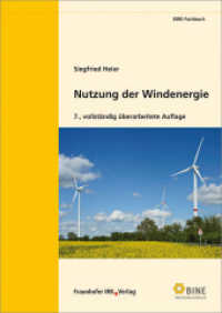 Nutzung der Windenergie (BINE-Fachbuch) （7., überarb. Aufl. 2016. 160 S. m. 98 farb. Abb. u. Tab. 24,5 cm）