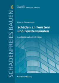 Schäden an Fenstern und Fensterwänden (Schadenfreies Bauen 6) （2., überarb. Aufl. 2024. 256 S. 117 Abb. 24 cm）