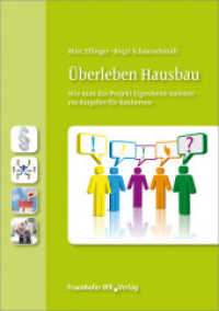 Überleben Hausbau : Wie man das Projekt Eigenheim meistert - ein Ratgeber für Bauherren （2019. 244 S. 20 Abb. 21 cm）