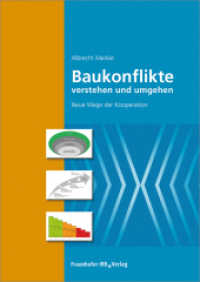 Baukonflikte verstehen und umgehen : Neue Wege der Kooperation （2017. 278 S. 48 Grafiken. 29.7 cm）