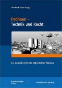 Drohnen - Technik und Recht : bei gewerblicher und behördlicher Nutzung （2018. 577 S. 110 sw-Abb. u. Tab. 24 cm）