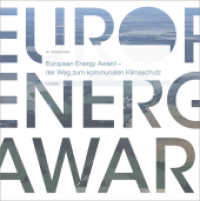 European Energy Award - der Weg zum kommunalen Klimaschutz. （2. Aufl. 2017. 64 S. 40 Abb. 21 cm）