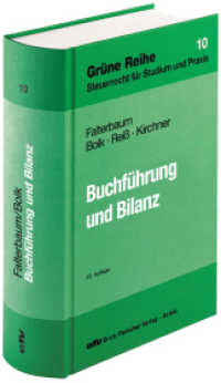Buchführung und Bilanz : Unter besonderer Berücksichtigung des Bilanzsteuerrechts und der steuerlichen Gewinnermittlung bei Einzelunternehmen und Gesellschaften (Grüne Reihe / Steuerrecht für Studium und Praxis) （23. Auflage. 2020. 1741 S. 21.40 cm）