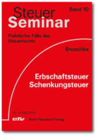 Erbschaftsteuer/Schenkungsteuer : 69 praktische Fälle des Steuerrechts (Steuer-Seminar Praxisfälle / Praktische Fälle des Steuerrechts 10) （10. Auflage. 2022. 367 S. 20.90 cm）