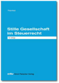 Stille Gesellschaft im Steuerrecht (Praxis-Ratgeber / Sonderbände) （10. Auflage. 2024. 216 S. 24.60 cm）