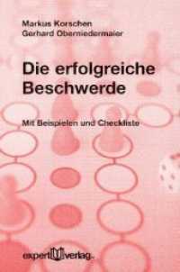 Die erfolgreiche Beschwerde : Mit Beispielen und Checklisten (expert-taschenbücher 82) （2004. 72 S. 19 cm）