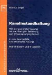 Kanalinstandhaltung : Von der Zustandserfassung zur nachhaltigen Sanierung von Entwässerungssystemen (Kontakt & Studium 635) （2., überarb. Aufl. 2006. 159 S. 44 Abb., 4 Tab. 21 cm）