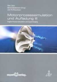 Motorprozesssimulation und Aufladung, III : Engine Process Simulation and Supercharging. 3. Tagung Motorprozesssimulation und Aufladung am 16. und 17. Mai 2011 in Berlin (Reihe Technik) （1. Auflage. 2011. 318 S. 211 mm）