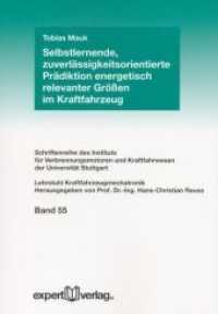 Selbstlernende, zuverlässigkeitsorientierte Prädiktion energetisch relevanter Größen im Kraftfahrzeug (Schriftenreihe des Instituts für Verbrennungsmotoren und Kraftfahrwesen der Universität Stuttgart Bd.55) （2011. 104 S. m. Abb. 21 cm）