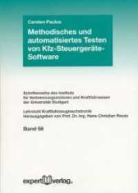 Methodisches und automatisiertes Testen von Kfz-Steuerger&auml;te-Software (Schriftenreihe des Instituts f&uuml;r Verbrennungsmotoren und Kraftfahrwesen der Universit&auml;t Stuttgart Bd.58) （2011. 148 S. m. zahlr. Abb. u. Tab. 21 cm）