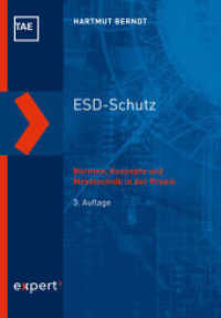ESD-Schutz : Normen, Konzepte und Messtechnik in der Praxis (Kontakt & Studium 675) （3. Aufl. 2019. 280 S. 188 Abb., 57 Tab. 215 mm）