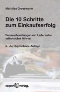 Die 10 Schritte zum Einkaufserfolg : Preisverhandlungen mit Lieferanten selbstsicher führen (Expert Taschenbücher Nr.102) （6., durchges. Aufl. 2016. 101 S. 191 mm）