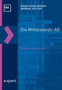 Die Mittelstands-AG : Gründung und Leitung (Kontakt & Studium .561) （9. Aufl. 2023. 371 S. 215 mm）