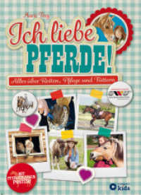Ich liebe Pferde! : Alles über Reiten, Pflege und Füttern (Compact Kids) （6. Aufl. 2016. 128 S. mit vierfarbigen Abbildungen. 28.8 cm）