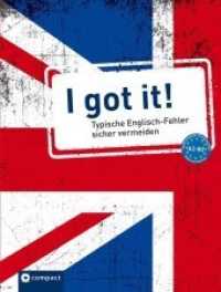 I got it! : Typische Englisch-Fehler sicher vermeiden A2-B2 (Typische Fehler) （2018. 128 S. zweifarbige Gestaltung. 21.7 cm）