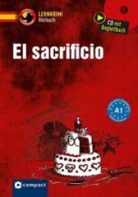 El sacrificio, 1 Audio-CD : Spanisch A1. 40 Min.. Lesung (Lernkrimi Spanisch) （2018. 48 S. zweifarbige Gestaltung. 19.4 cm）