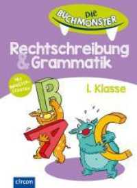 Rechtschreibung & Grammatik 1. Klasse : Die Buchmonster (Die Buchmonster) （2019. 64 S. vierfarbige Gestaltung. 26.2 cm）