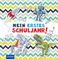 Mein erstes Schuljahr (Jungen) （4. Aufl. 2020. 64 S. vierfarbige Gestaltung. 20.7 cm）