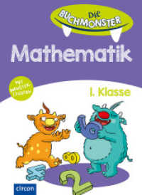 Mathematik 1. Klasse, m. 1 Beilage : Die Buchmonster (Die Buchmonster) （2020. 64 S. vierfarbige Gestaltung. 26.1 cm）