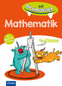 Mathematik 4. Klasse, m. 1 Beilage : Die Buchmonster (Die Buchmonster) （2020. 64 S. vierfarbige Gestaltung. 26 cm）