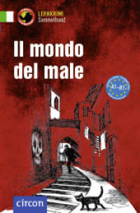 Il mondo del male : Italienisch A1-B1 (Compact Lernkrimi Sammelband) （4. Aufl. 2020. 384 S. zweifarbige Gestaltung. 19 cm）