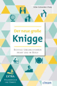 Der neue große Knigge : Richtige Umfangsformen privat und im Beruf (Extra: Hygiene und Umwelt （2. Aufl. 2022. 304 S. vierfarbig. 24.3 cm）