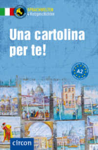 Una cartolina per te! : Italienisch A2 (Compact Sprachwelten) （2. Aufl. 2022. 128 S. zweifarbige Gestaltung. 19.1 cm）