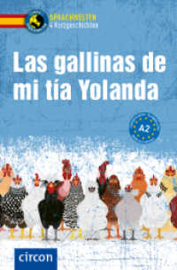 Las gallinas de mi tía Yolanda : Spanisch A2 (Compact Sprachwelten) （2022. 128 S. zweifarbige Gestaltung. 19.1 cm）