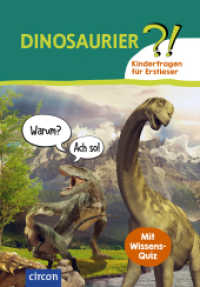 Dinosaurier : Kinderfragen für Erstleser (Kinderfragen für Erstleser) （2023. 64 S. mit vierfarbigen Abbildungen. 24.3 cm）