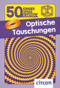 Optische Täuschungen (50 Kinderspaßkarten) （2. Aufl. 2023. 50 S. vierfarbig. 12.5 cm）