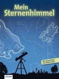 Mein Sternenhimmel : Mit ganzseitigen Sternbild-Folien (Compact Kids) （6. Aufl. 2016. 128 S. mit vierfarbigen Abbildungen und Sternbild-Folie）