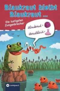 Blaukraut bleibt Blaukraut ... : Die lustigsten Zungenbrecher