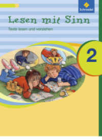 Lesen mit Sinn - Texte lesen und verstehen H.2 : Arbeitsheft 2 (Lesen mit Sinn 2) （2006. 56 S. 19 x 26 cm, vierfarbig. 260.00 mm）