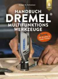Handbuch Dremel-Multifunktionswerkzeuge : Extra: 3D-Drucker & Laser-Cutter