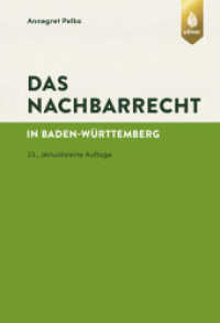 Das Nachbarrecht : in Baden-Württemberg （23., überarb. Aufl. 2024. 304 S. 22 sw-Abbildungen. 190 mm）