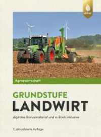 Agrarwirtschaft Grundstufe Landwirt : digitales Bonusmatarial und e-Book inklusive （7., überarb. Aufl. 2023. 683 S. 1564 Farbfotos, 200 Tabellen. 260）