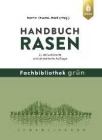 Handbuch Rasen （2. Aufl. 2024. 368 S. 96 Farbfotos, 34 farbige Zeichnungen, 26 sw-Zeic）