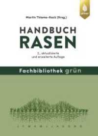 Handbuch Rasen （2. Aufl. 2024. 368 S. 96 Farbfotos, 34 farbige Zeichnungen, 26 sw-Zeic）