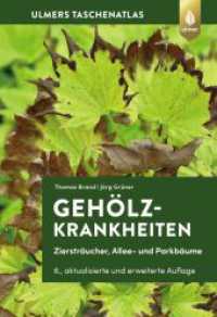 Gehölzkrankheiten : Ziersträucher, Allee- und Parkbäume （6. Aufl. 2024. 296 S. 644 Farbfotos, 3 sw-Sporentafeln, 1 farbige Zeic）